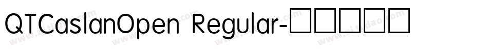 QTCaslanOpen Regular字体转换